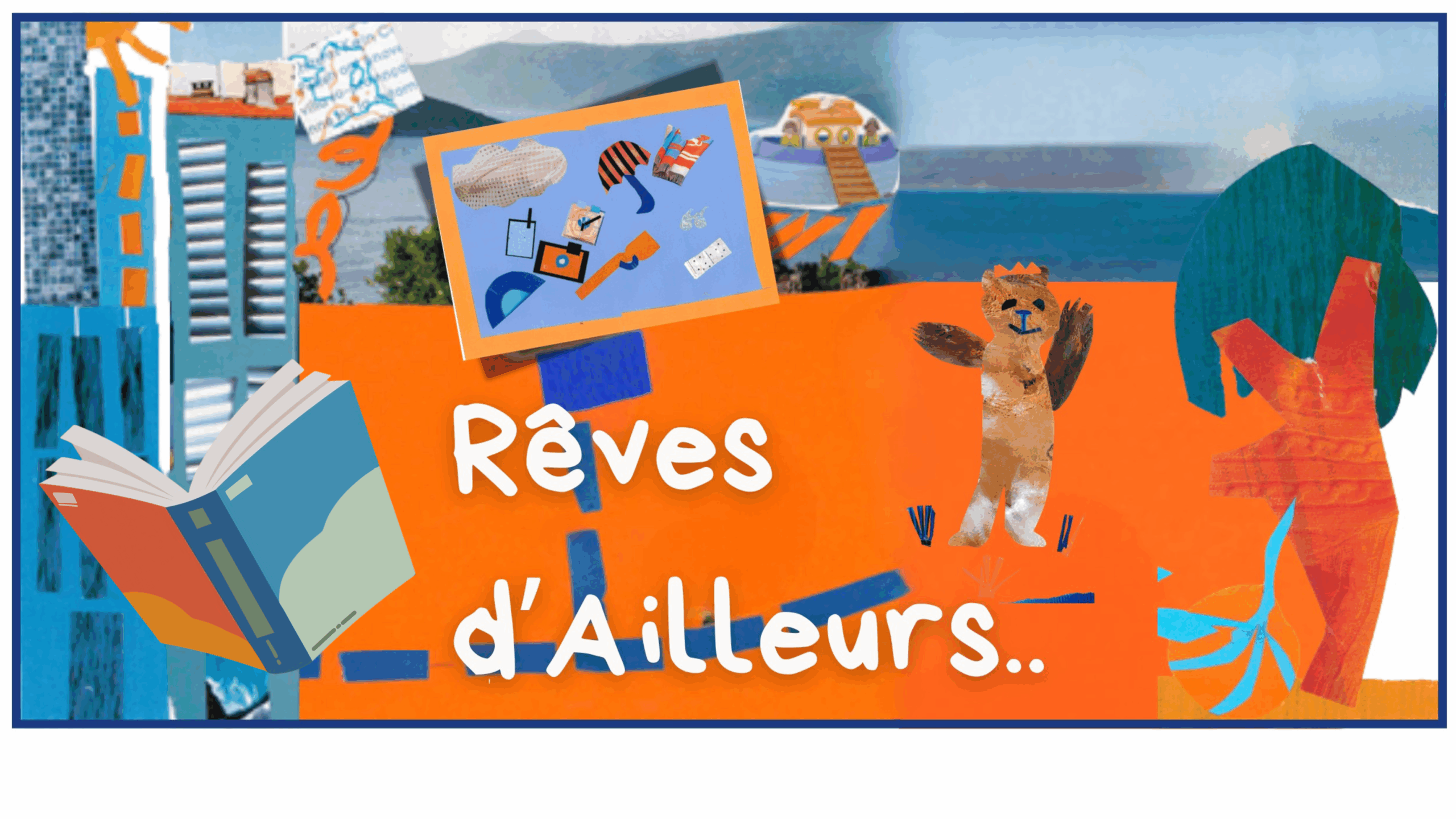 Rêves d&rsquo;ailleurs